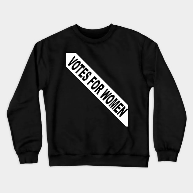 Votes For Women Sash Crewneck Sweatshirt by soufyane